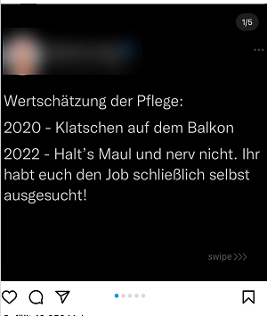 Bildtext mit Aussage: „Wertschätzung der Pflege: 2020 – Klatschen auf dem Balkon. 2022 – Halt's Maul und nerv nicht. Ihr habt euch den Job endlich selbst ausgesucht!.“