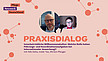 Eine Werbegrafik für „Praxisdialog“ mit einer Frau und einem Mann in Sprechblasen. Der Text lautet: „Innerbetriebliche Willkommenskultur: Welche Rolle haben Führungs- und Koordinationsaufgaben bei der internationalen Anwerbung? Mit Nils Drehe, Indat Tas, Miriam Pleuger“. Der Hintergrund weist kreisförmige Muster in Orange und Hellrot auf.